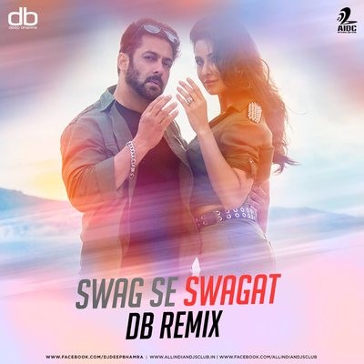 Swag Se Swagat - db Remix
