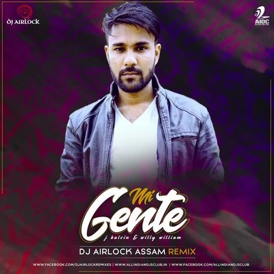 Mi Gente - DJ Airlock India Remix