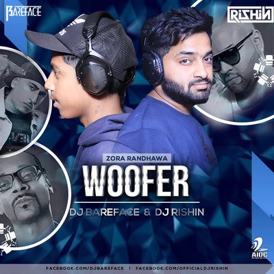 Woofer - Zora Randhawa - DJ Bareface X DJ Rishin