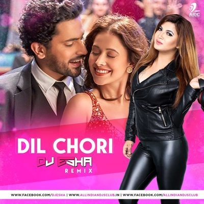 Dil Chori (Yo Yo Honey Singh) - DJ Esha Remix