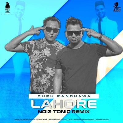 Lahore - Noiztonic Remix