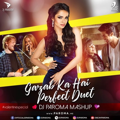Gazab Ka Hai Perfect Duet - DJ PAROMA Mashup