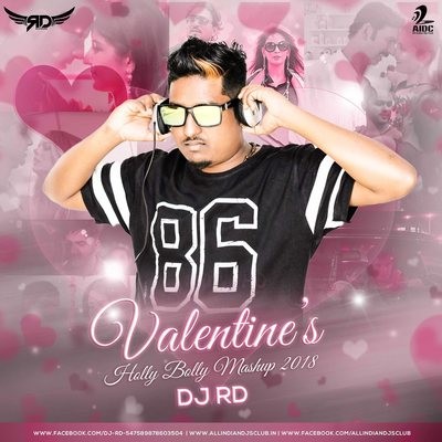 Valentine's Holly Bolly Mashup 2018 - DJ RD