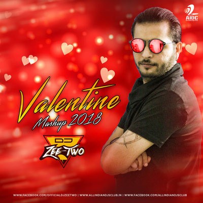 Valentine Mashup - Deejay Zeetwo