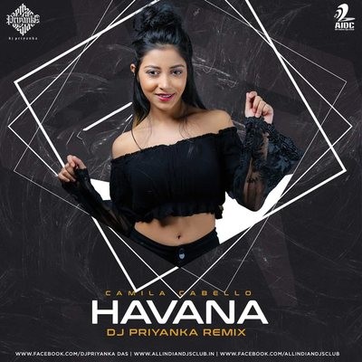 Havana - DJ Priyanka Remix