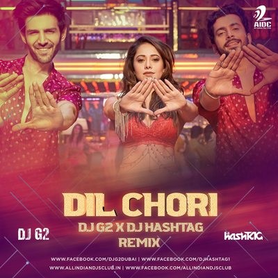 Dil Chori - DJ G2 & DJ HashTAG Remix