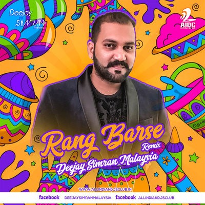 Rang Barse (Remix) - Deejay Simran Malaysia