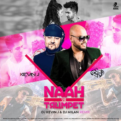 Nahh Vs Trumpets - DJ Kevin J & DJ Milan Remix