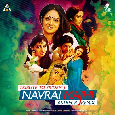 Navrai Majhi (Remix) - Astreck 