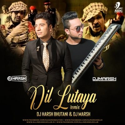 Dil Lutiya (Jazzy B) - DJ Harsh Bhutani X DJ Marsh Remix