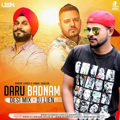 Daru Badnam (Desi Mix) - DJ Lien