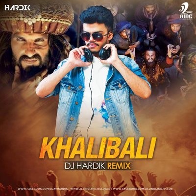 Khalibali  (Remix) - DJ Hardik