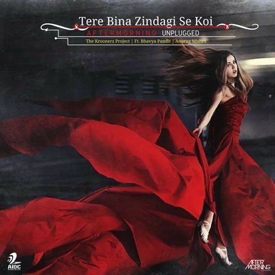 Tere Bina Zindagi Se Koi - Aftermorning Unplugged