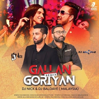 Gallan Goriyan (Remix) - DJ Nick & DJ Baldave