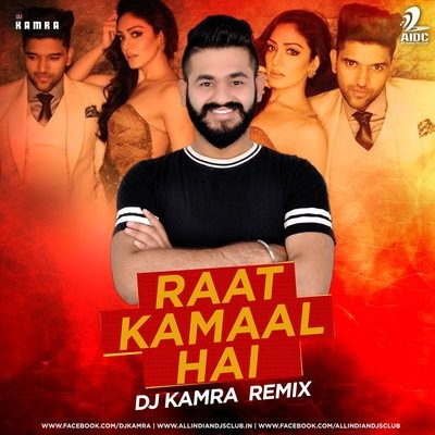 Raat Kamaal Hai (Remix) - DJ Kamra