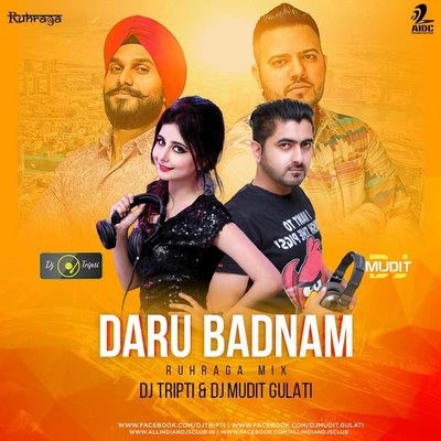 Daru Badnam (Ruhraga Mix) - DJ Tripti & DJ Mudit Gulati