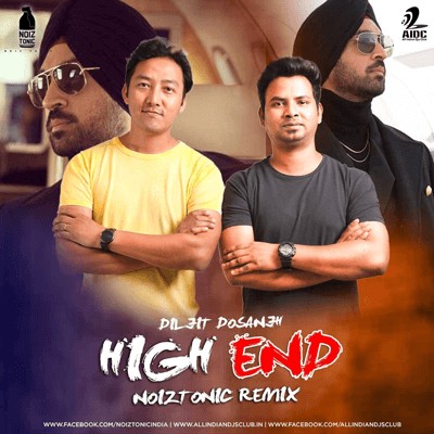 High End (Diljit Dosanjh) - NOIZTONIC Remix