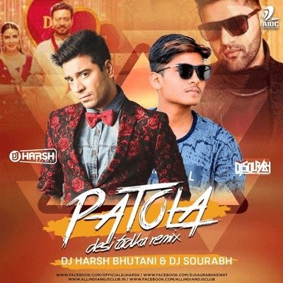 Patola (Desi Tadka Remix) - DJ Harsh Bhutani X DJ Sourabh