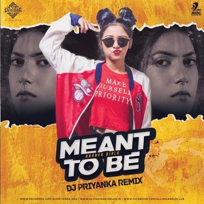 Ment To Be - DJ Priyanka Remix