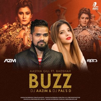 Buzz (Remix) - DJ Aazim X DJ Pal's D