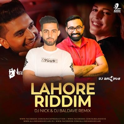 Lahore Riddim (Remix) - DJ Nick & DJ Baldave