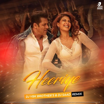 Heeriye (Remix) - DJ Vbk Brother's X DJ Saad