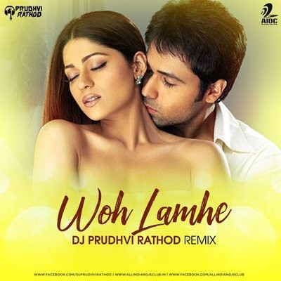 Woh Lamhe (Remix) - DJ Prudhvi Rathod
