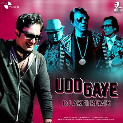 Udd Gaye (Remix) - DJ Akki