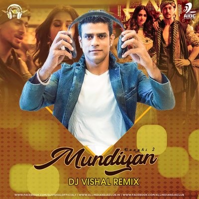 Mundiyaan (Remix) - DJ Vishal