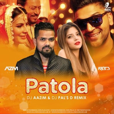 Patola (Remix) - DJ Azim X DJ Pals-D