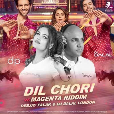 Dil Chori Vs Magenta Riddim - Deejay Palak X DJ Dalal London Mashup