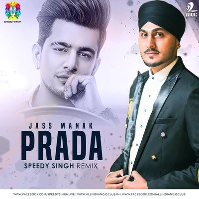 Prada (Remix) - Jass Manak - Speedy Singh