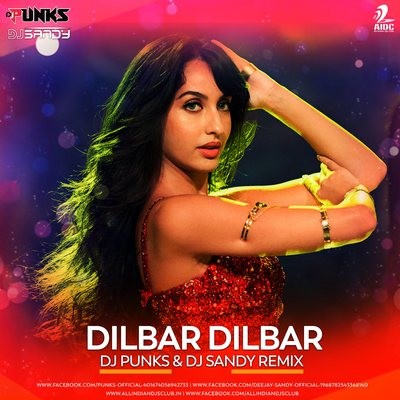 Dilbar Dibar (Remix) - DJ Punks & DJ Sandy