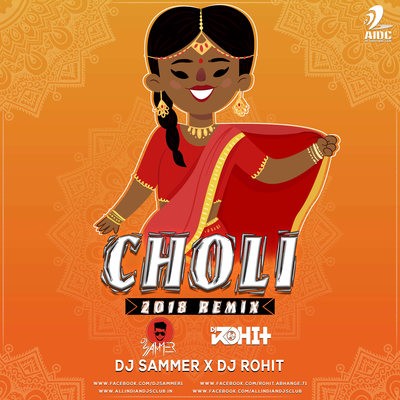 Choli (Remix) - DJ Sammer X DJ Rohit
