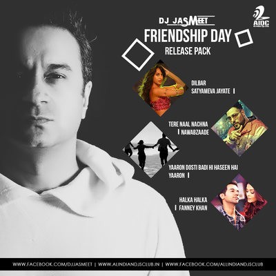 DJ Jasmeet - Friendship Day Release Pack 2018