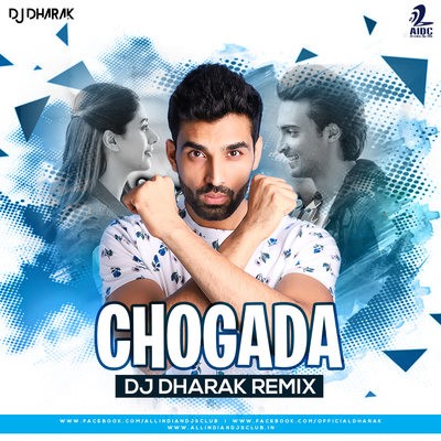 Chogada (Remix) - DJ Dharak