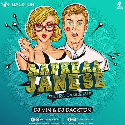 Aapke Aajane Se (Retro Dance Remix) - DJ Vin & DJ Dackton