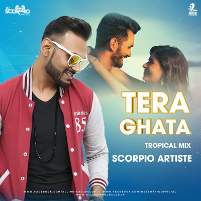 Tera Ghata (Tropical Mix) - Scorpio Artiste