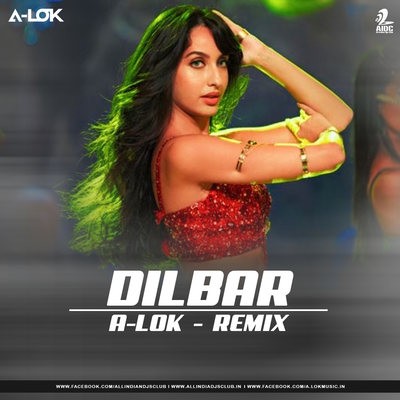 Dilbar (Remix) - A-LOK