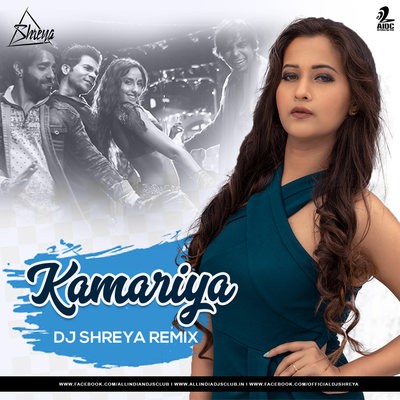 Kamariya (Remix) - Stree - DJ Shreya