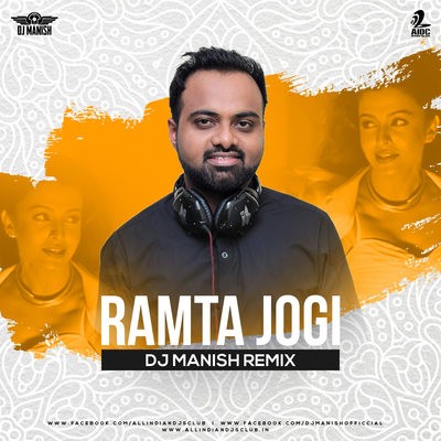 Ramta Jogi (Remix) - DJ Manish