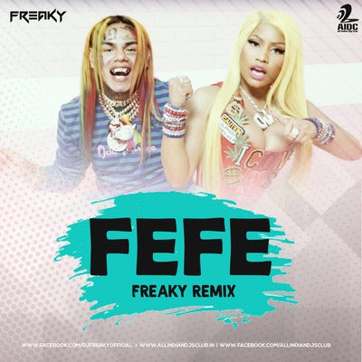 FEFE (6ix9ine, Nicki Minaj, Murda Beatz) - Freaky Remix 