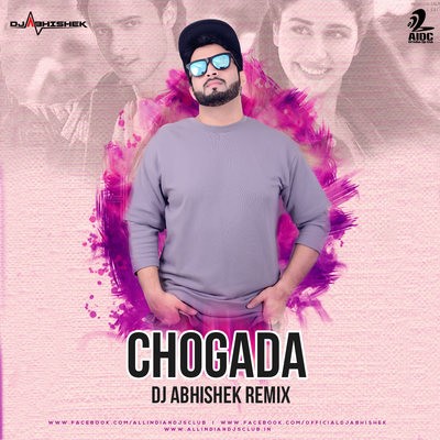 Chogada (Remix) - Loveyatri - DJ Abhishek