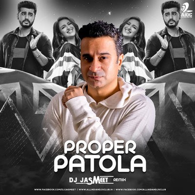 Proper Patola (Remix) - DJ Jasmeet