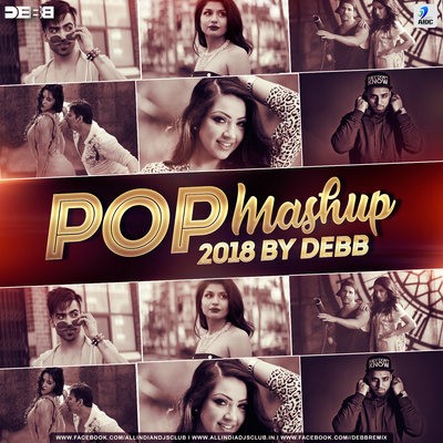 Pop Mashup 2018 - Debb
