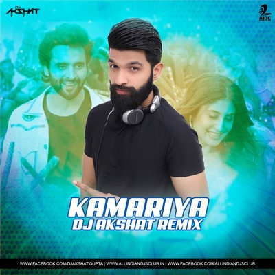 Kamariya (Remix) - DJ Akshat
