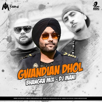 Gawandian Dhol (Bhangra Mix) - Dr Zeus - DJ Mani