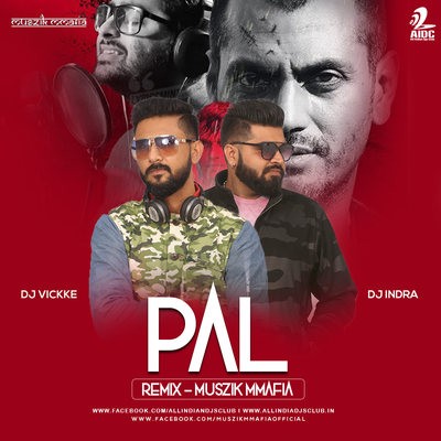 Pal (Remix) - Arijit Singh - Muszik Mmafia
