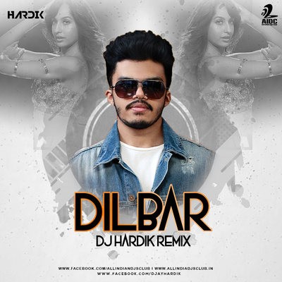 Dilbar (Remix) - DJ Hardik