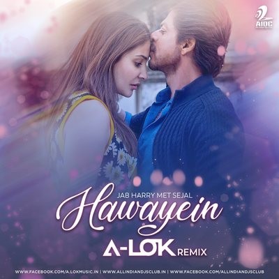 Hawayein (Remix) - A-LOK
